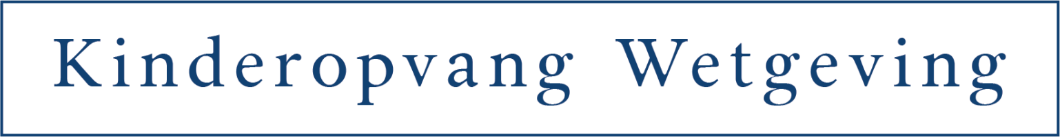 Kinderopvang Wetgeving